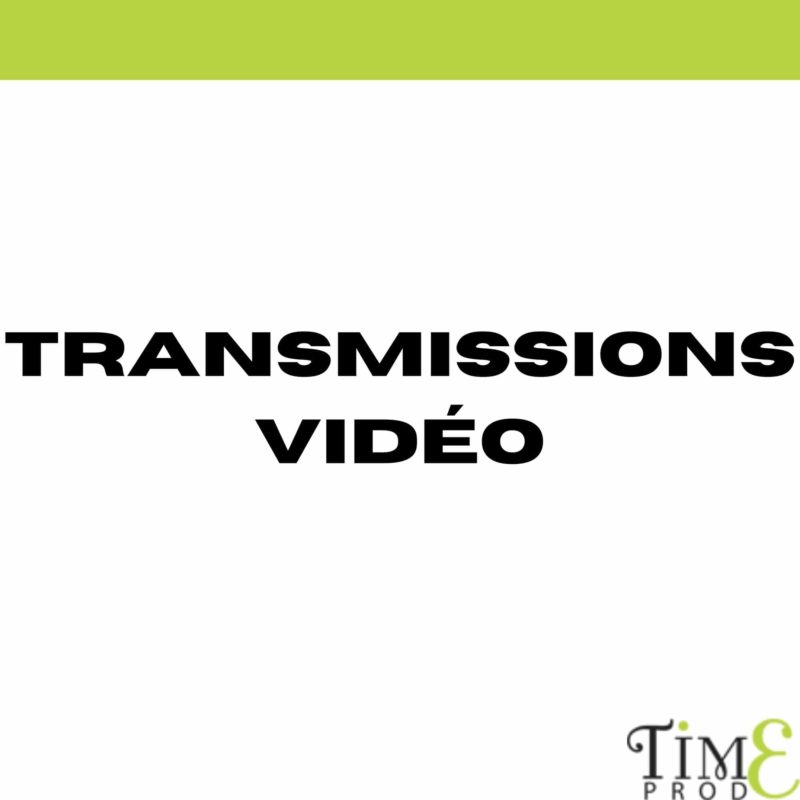 Transmission vidéo